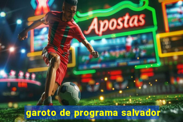 garoto de programa salvador